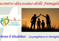 INCONTRO DIOCESANO DELLE FAMIGLIE